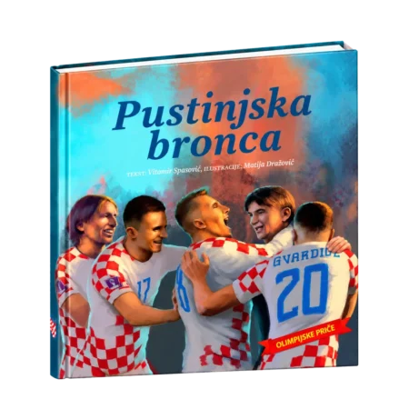 Slikovnica Pustinjska bronca iz paketa Hrvatski sportski junaci u tvrdom uvezu
